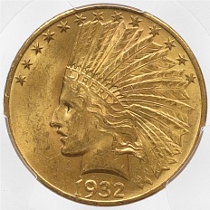 10 долларов 1932 года США — в слабе PCGS (MS63) — Фото №1